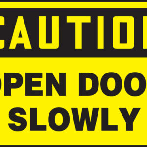 Accuform Signs® 7" X 10" Black And Yellow 0.055" Plastic Admittance And Exit Sign "CAUTION OPEN DOOR SLOWLY" With 3/16" Mounting Hole And Round Corner