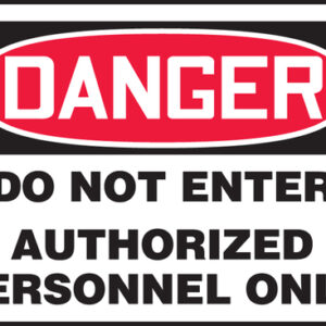 Accuform Signs® 7" X 10" Black, Red And White 0.040" Aluminum Admittance And Exit Sign "DANGER DO NOT ENTER AUTHORIZED PERSONNEL ONLY" With Round Corner