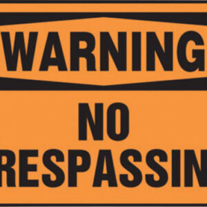 Accuform Signs® 10" X 14" Black And Orange 4 mils Adhesive Vinyl Admittance And Exit Sign "WARNING NO TRESPASSING"