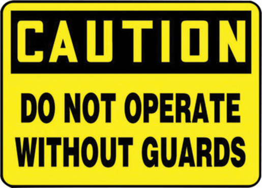 Accuform Signs® 10" X 14" Black And Yellow 4 mils Adhesive Vinyl Equipment Sign "CAUTION DO NOT OPERATEOUT GUARDS" 1 Accuform Signs® 10" X 14" Black And Yellow 4 mils Adhesive Vinyl Equipment Sign "CAUTION DO NOT OPERATEOUT GUARDS"