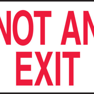 Accuform Signs® 10" X 14" Red And White 4 mils Adhesive Vinyl Admittance And Exit Sign "NOT AN EXIT"