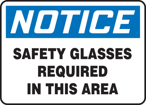 Accuform Signs® 10" X 14" Black, Blue And White 4 mils Adhesive Vinyl PPE Sign "NOTICE SAFETY GLASSES REQUIRED IN THIS AREA" 1 Accuform Signs® 10" X 14" Black, Blue And White 4 mils Adhesive Vinyl PPE Sign "NOTICE SAFETY GLASSES REQUIRED IN THIS AREA"