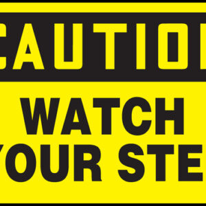 Accuform Signs® 7" X 10" Black And Yellow 0.055" Plastic Fall Arrest Sign "CAUTION WATCH YOUR STEP" With 3/16" Mounting Hole And Round Corner